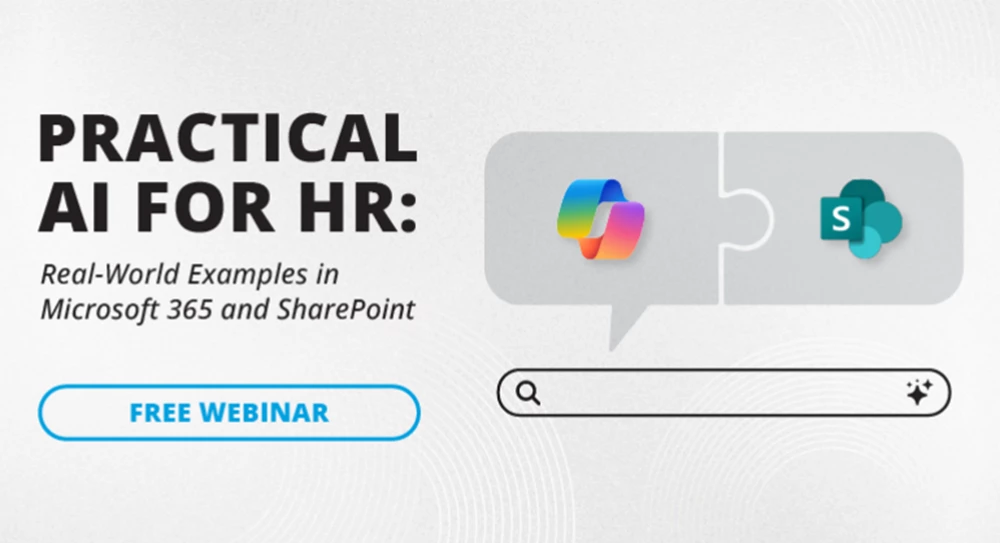 Thumbnail image for Practical AI for HR: Real-World Examples in Microsoft 365 and SharePoint  webinar