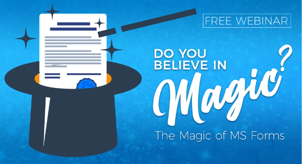 Thumbnail image for The Magic of Microsoft Forms - Data Collection Made Easy  webinar