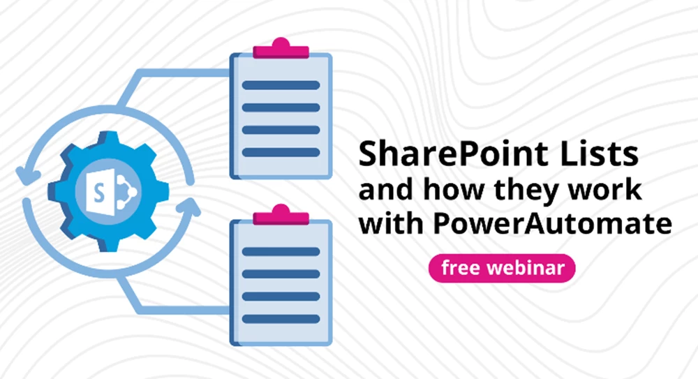 Thumbnail image for Everything you wanted to know about SharePoint Lists and how they work with Power Automate webinar